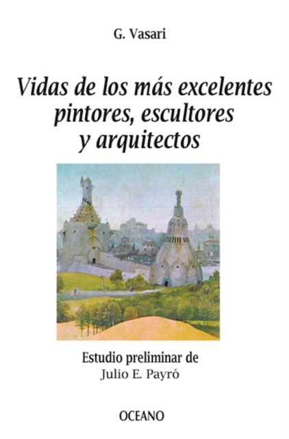 Vidas de los mas excelentes pintores, escultores y arquitectos, EPUB eBook