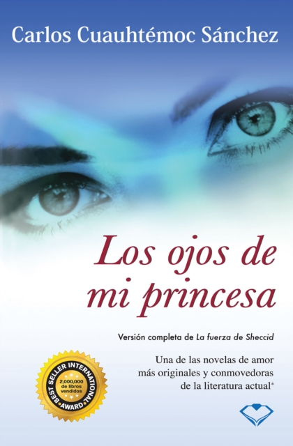 Los ojos de mi princesa : Version completa de "La fuerza de Sheccid", EPUB eBook