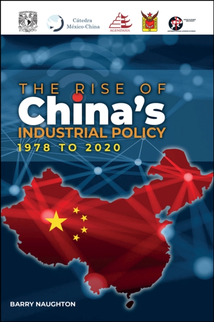 The Rise of China's Industrial Policy, 1978 to 2020, Paperback / softback Book