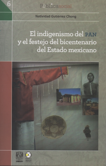 El indigenismo del PAN y el festejo del bicentenario del Estado mexicano, EPUB eBook