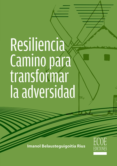 Resiliencia : Camino para transformar la adversidad, PDF eBook