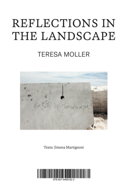 Teresa Moller: Reflections in the Landscape, Paperback / softback Book