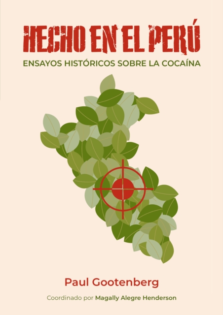 Hecho en el Peru. Ensayos historicos sobre la cocaina, EPUB eBook