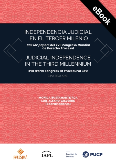 Independencia judicial en el tercer milenio : Call for papers del XVII Congreso Mundial de Derecho Procesal, EPUB eBook