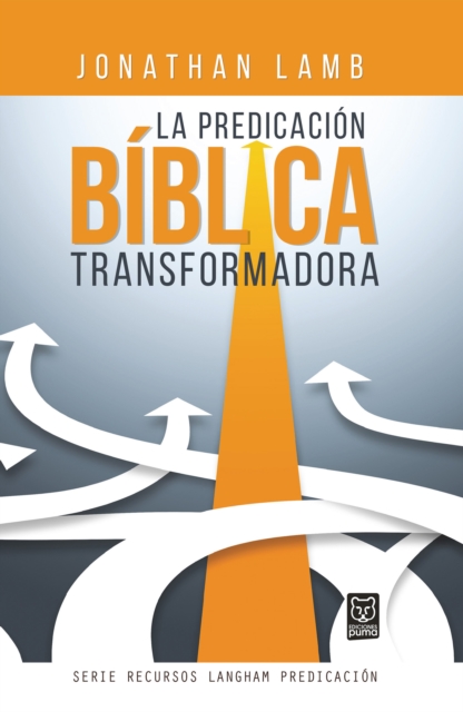 La predicacion biblica transformadora, EPUB eBook