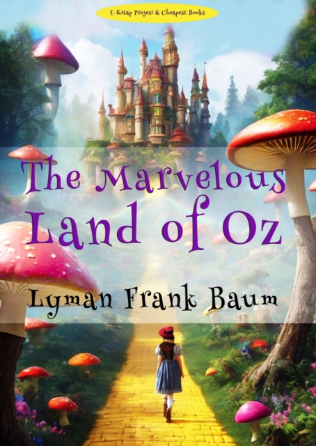 The Marvelous Land of Oz, EPUB eBook