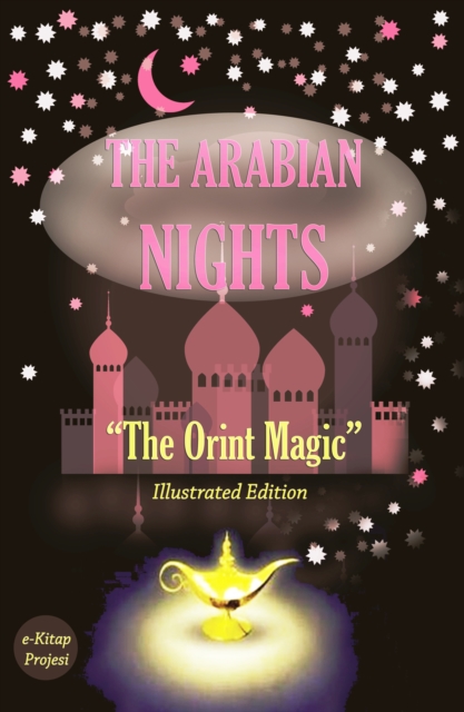 The Arabian Nights : "The Orient Magic", EPUB eBook