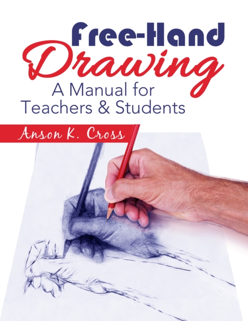 Free-Hand Drawing : "A Manual for Teachers & Students", EPUB eBook