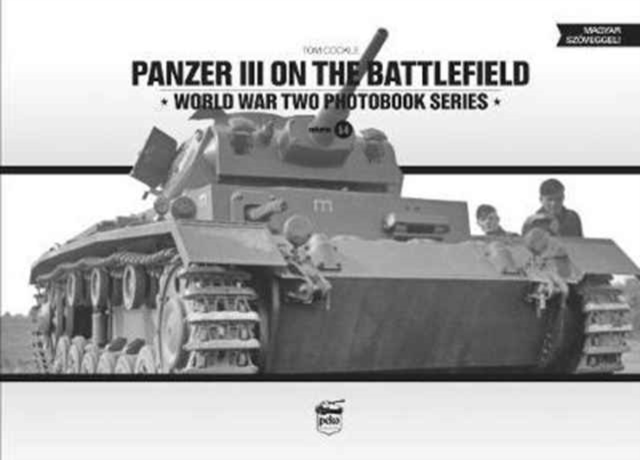 Panzer III on the Battlefield, Hardback Book
