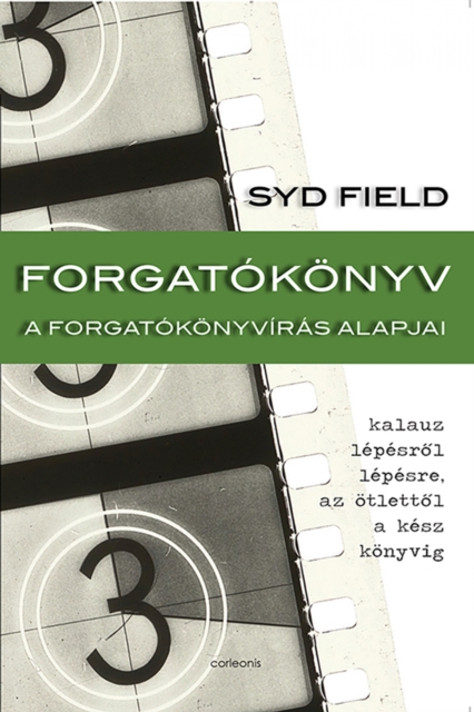 Forgatokonyv : A forgatokonyviras alapjai, EPUB eBook