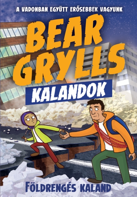 Bear Grylls Kalandok - Foldrenges Kaland, EPUB eBook