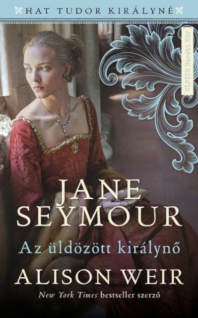 Jane Seymour : Az uldozott kiralyne, EPUB eBook