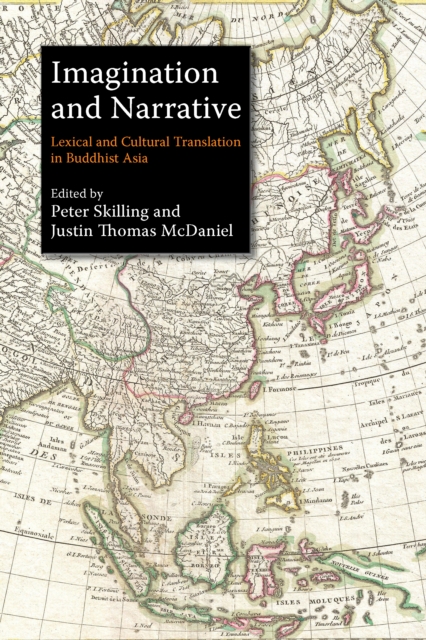 Imagination and Narrative : Lexical and Cultural Translation in Buddhist Asia, Paperback / softback Book