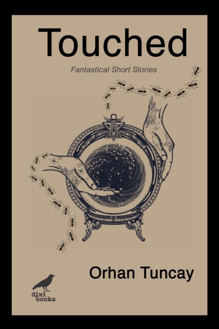 Touched : Fantastical Short Stories, Paperback / softback Book