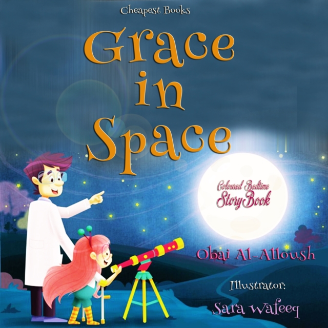 Grace in Space : "Coloured Bedtime StoryBook", EPUB eBook