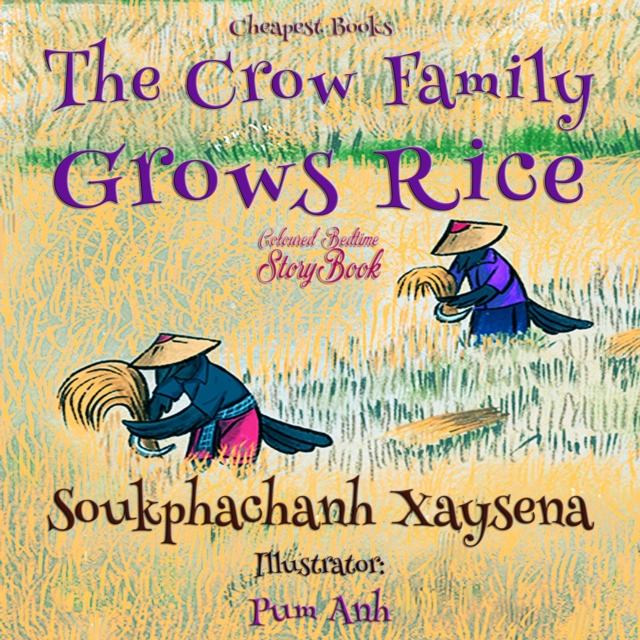 The Crow Family Grows Rice : "Coloured Bedtime StoryBook", EPUB eBook