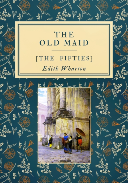 The Old Maid : The Fifties, EPUB eBook