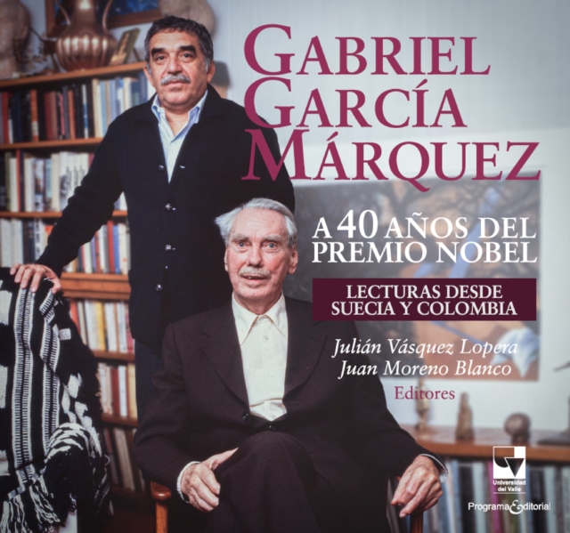 Gabriel Garcia Marquez a 40 anos del Premio Nobel, PDF eBook