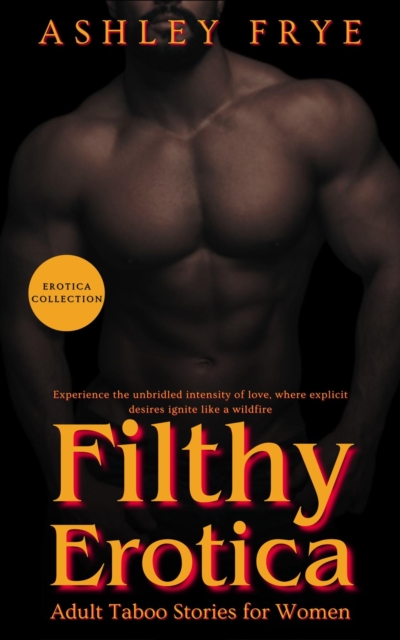 Filthy Erotica - Adult Taboo Stories for Women, EPUB eBook