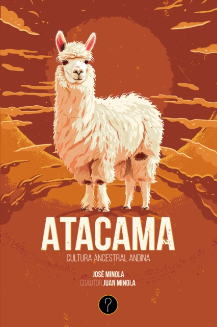 Atacama : Cultura ancestral andina, EPUB eBook