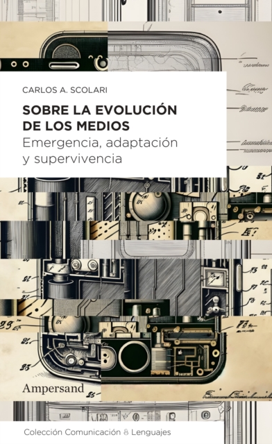 Sobre la evolucion de los medios : Emergencia, adaptacion y supervivencia, EPUB eBook