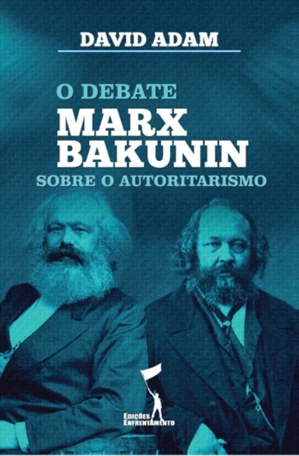 Debate Marx-Bakunin sobre o Autoritarismo, EPUB eBook