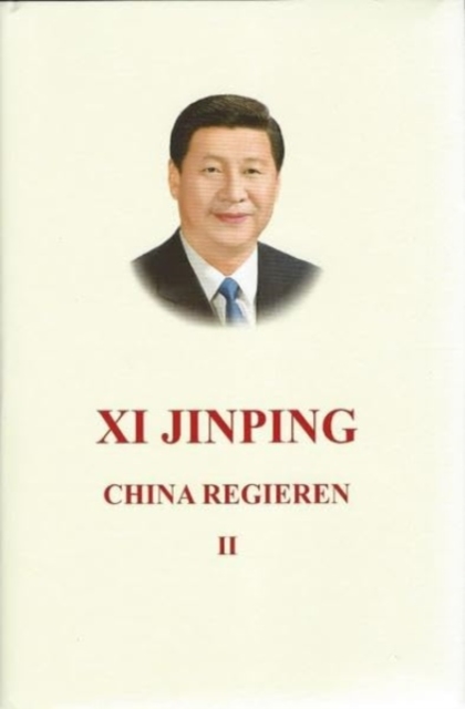 Xi Jinping: China Regieren II, Hardback Book