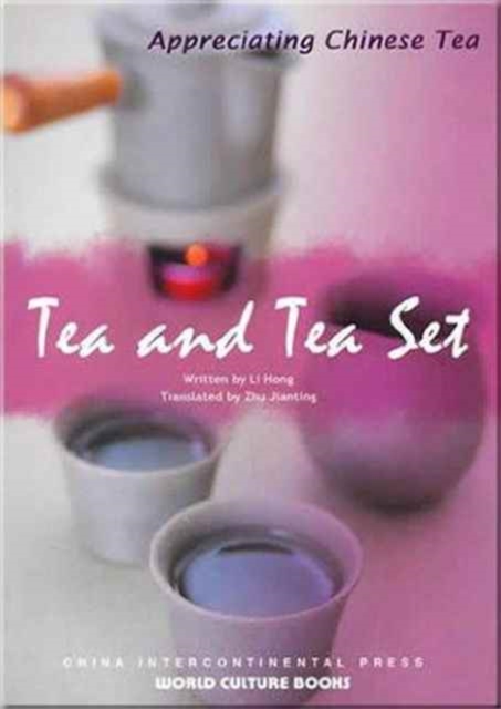 Tea and Tea Set - Appreciating Chinese Tea series, Paperback / softback Book