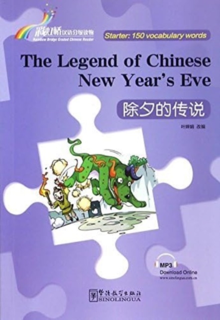 The Legend of Chinese New Year s Eve - Rainbow Bridge Graded Chinese Reader, Starter: 150 Vocabulary Words, Paperback / softback Book