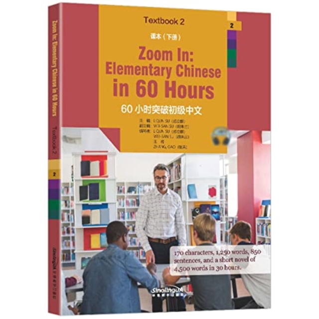 Zoom in: Elementary Chinese in 60 Hours - Textbook 2, Paperback / softback Book