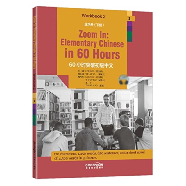 Zoom in: Elementary Chinese in 60 Hours - Workbook 2, Paperback / softback Book
