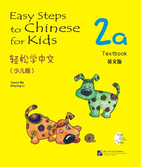 Easy Steps to Chinese for Kids vol.2A - Textbook, Paperback / softback Book