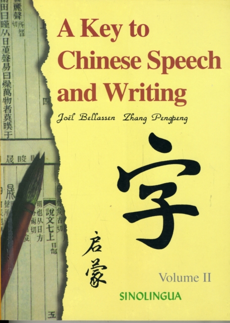A Key to Chinese Speech and Writing : v. 2, Paperback / softback Book