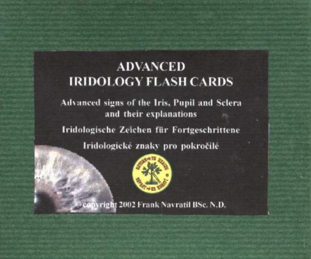 Advanced Iridology Flash Cards : Advanced Signs of the Iris, Pupil & Sclera & their Explanations, Cards Book