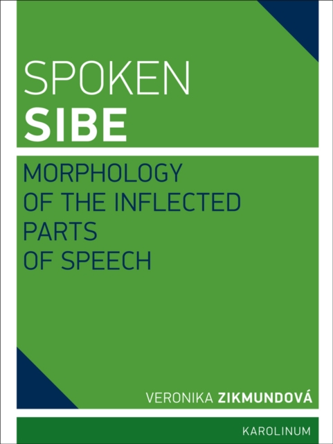 Spoken Sibe : Morphology of the Inflected Parts of Speech, EPUB eBook