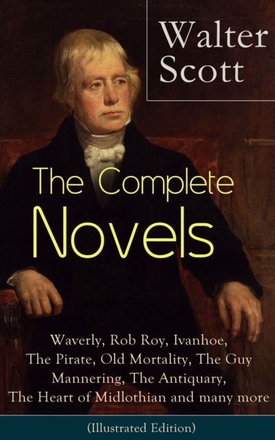 The Complete Novels of Sir Walter Scott, EPUB eBook