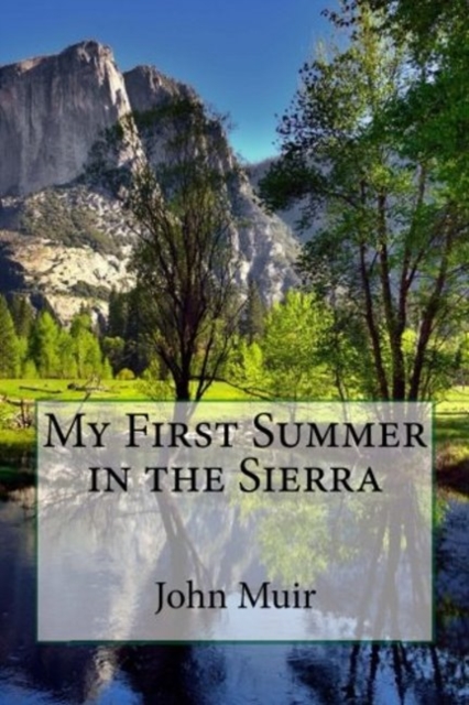 My First Summer in the Sierra (Illustrated Edition), Paperback / softback Book