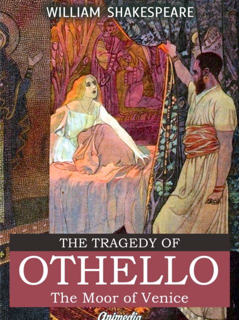 The Tragedy of Othello, The Moor of Venice, EPUB eBook