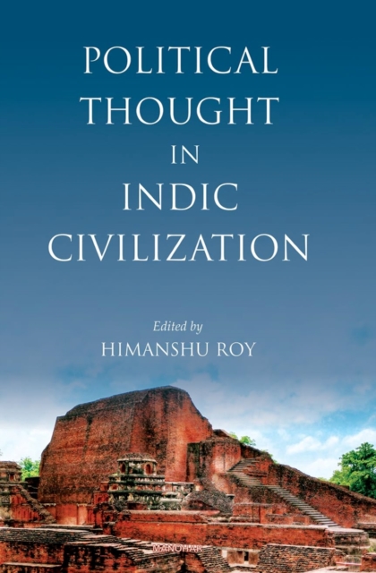 Political Thought in Indic Civilization, Hardback Book
