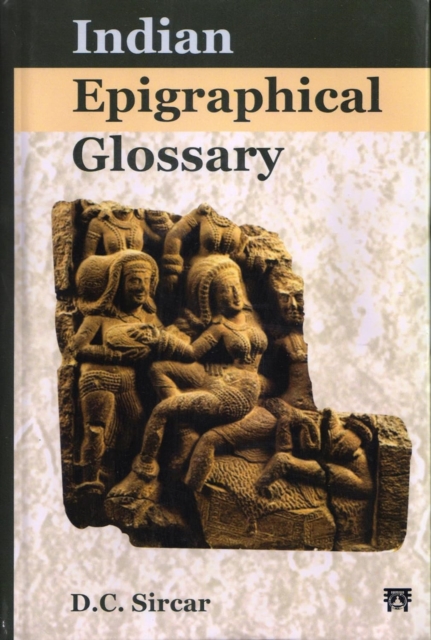 Indian Epigraphical Glossary, Hardback Book