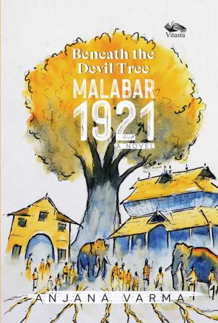 Beneath the Devil Tree : Malabar 1921, Paperback / softback Book
