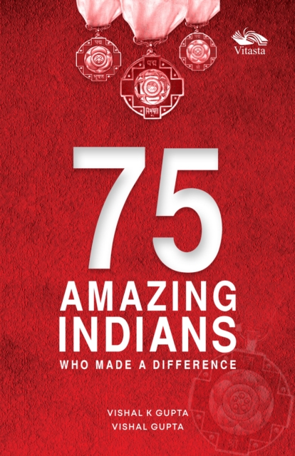 75 Amazing Indians Who Made A Difference, Paperback / softback Book