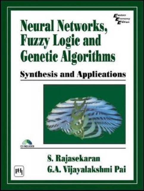 Neural Networks, Fuzzy Logic and Genetic Algorithms : Synthesis and Applications, Mixed media product Book