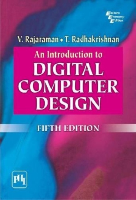 An Introduction to Digital Computer Design, Paperback / softback Book