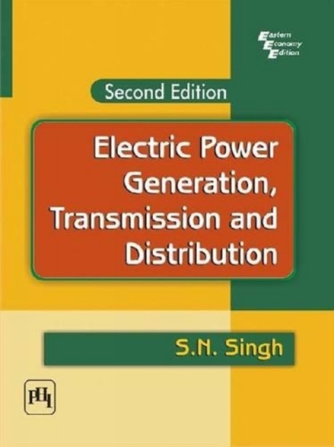 Electric Power Generation, Transmission and Distribution, Paperback / softback Book