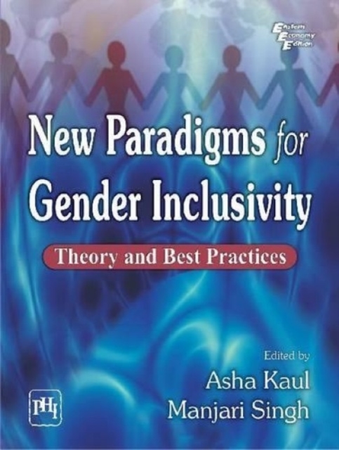 New Paradigms for Gender Inclusivity : Theory and Best Practices, Paperback / softback Book