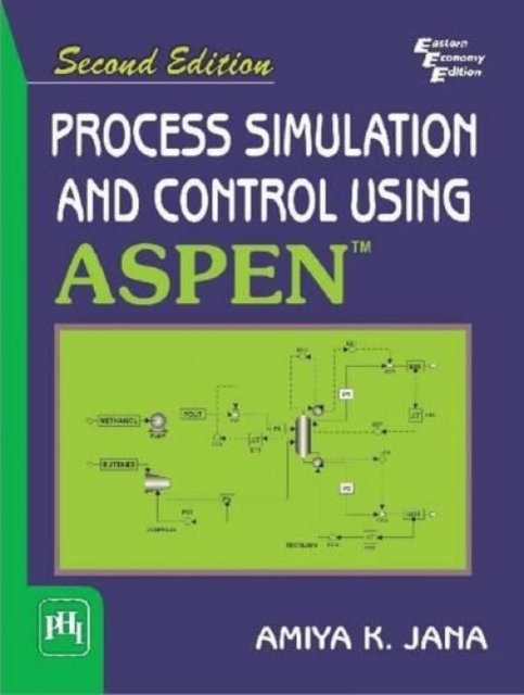 Process Simulation And Control Using Aspen (TM) : Second Edition, Paperback / softback Book