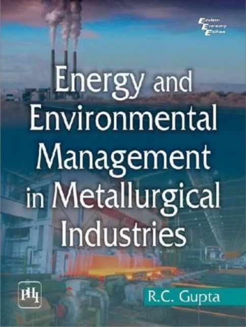 Energy and Environment Management in Metallurgical Industries, Paperback / softback Book