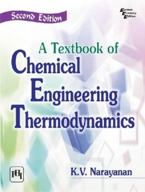 A Textbook of Chemical Engineering Thermodynamics, Paperback / softback Book