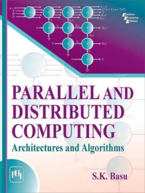 Parallel and Distributed Computing : Architectures and Algorithms, Paperback / softback Book